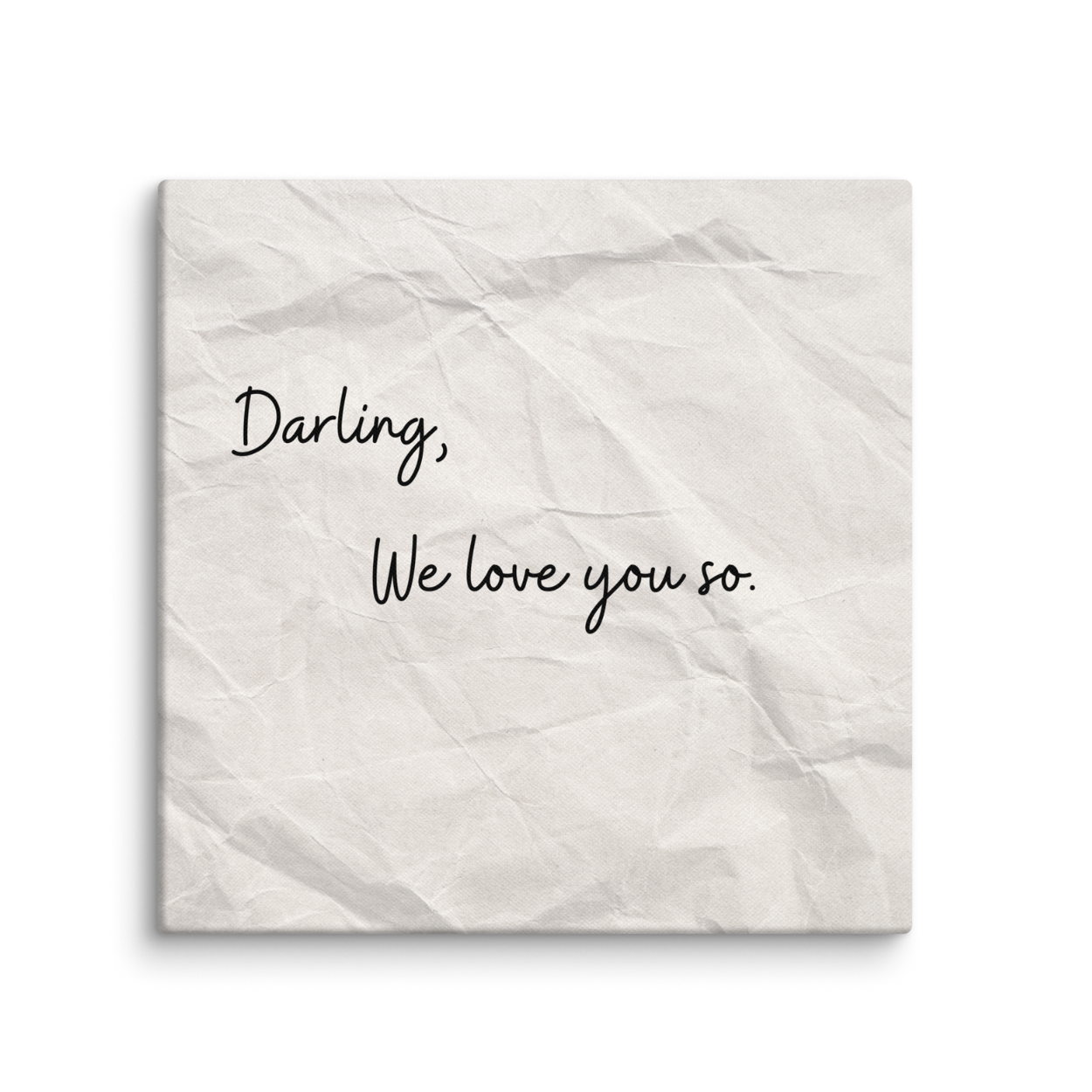 We Love You So Canvas Art